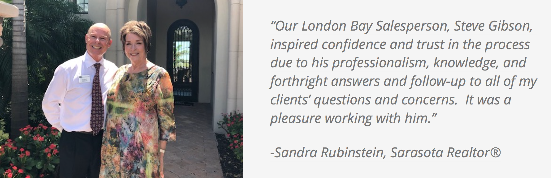 Sales Executive Steve Gibson with Sarasota Realtor® Sandra Rubinstein.